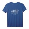 Think More Before Design ADHS T-Shirt - Bewusstseinsförderndes Geschenk für Menschen mit ADHS und Unterstützer