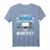 Admin Administrator steht nicht auf der Bootet T-Shirt – Lustiges IT & Programmierer Geschenk für Systemadministratoren und Softwareentwickler