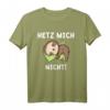 Lustiges Faultier T-Shirt mit Spruch 'Hetz Mich Nicht' – Perfekt als Geschenk für Faulpelze, Arbeit & Büro, Vatertag & Geburtstag