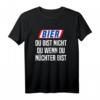 Bier Du Bist Nicht Du Wenn Du Nüchtern Bist T-Shirt – Lustiges Party Bier Shirt für Bierliebhaber & Junggesellenabschied