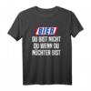 Bier Du Bist Nicht Du Wenn Du Nüchtern Bist T-Shirt – Lustiges Party Bier Shirt für Bierliebhaber & Junggesellenabschied