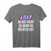 Bier Du Bist Nicht Du Wenn Du Nüchtern Bist T-Shirt – Lustiges Party Bier Shirt für Bierliebhaber & Junggesellenabschied