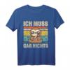 Ich muss gar nichts! Sarkastisches Faultier T-Shirt für Menschenfeinde, Misanthropen & Humorliebhaber