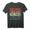 Mein Frau sagt ich habe nur zwei Fehler: Ich höre nicht zu - Lustiges Vintage Retro Männer T-Shirt mit Humor, perfektes Geschenk für Ehemann & Vater