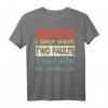 Mein Frau sagt ich habe nur zwei Fehler: Ich höre nicht zu - Lustiges Vintage Retro Männer T-Shirt mit Humor, perfektes Geschenk für Ehemann & Vater