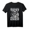 Was dich nicht tötet, sollte rennen! Nordische Mythologie & Wikinger T-Shirt für Viking Fans und Krieger des Nordens