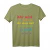 Wer Mich Nicht Mag, Der Muss Noch An Sich Arbeiten T-Shirt – Stolzes LGBTQ+ Pride Shirt für Selbstliebe, Feminismus & Gleichberechtigung