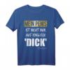 Mein Penis Ist Nicht Nur Auf Englisch Dick - Lustiges, Provokantes T-Shirt mit Schwarzem Humor für Freunde & Geburtstage