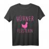 Lustiges Huhn Landwirtin T-Shirt mit Spruch - Originelles Geschenk für Bäuerinnen & Landwirtinnen, Perfekt für Dorfpartys & das Landleben