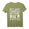 Bitte Nicht Schubsen Ich Habe Bier In Der Hand - Lustiges Party T-Shirt für Bierliebhaber & Feiernde, perfekt als Geburtstags- oder Weihnachtsgeschenk