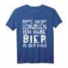 Bitte Nicht Schubsen Ich Habe Bier In Der Hand - Lustiges Party T-Shirt für Bierliebhaber & Feiernde, perfekt als Geburtstags- oder Weihnachtsgeschenk