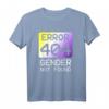 Gender not found - Non-Binary CSD T-Shirt für LGBTQ+ Pride, Coming-Out & Support für nicht-binäre & genderqueere Personen
