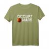 Occupy Mars Terraforming T-Shirt – Unterstützung für Mars-Kolonisierung und Weltraumforschung