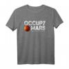 Occupy Mars Terraforming T-Shirt – Unterstützung für Mars-Kolonisierung und Weltraumforschung