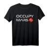 Occupy Mars Terraform T-Shirt – Für Astronomie Fans, Wissenschaftler & Weltraum-Enthusiasten, Unterstützung der Mars-Erkundung