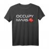 Occupy Mars Terraform T-Shirt – Für Astronomie Fans, Wissenschaftler & Weltraum-Enthusiasten, Unterstützung der Mars-Erkundung