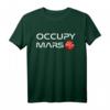 Occupy Mars Terraform T-Shirt – Für Astronomie Fans, Wissenschaftler & Weltraum-Enthusiasten, Unterstützung der Mars-Erkundung