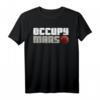 Occupy Mars Lustiges Galaxy Outer Space Astronaut T-Shirt – Perfektes Geschenk für Space-Liebhaber, Nerds und Astronauten zu Geburtstag, Weihnachten & Feiertagen
