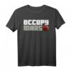 Occupy Mars Lustiges Galaxy Outer Space Astronaut T-Shirt – Perfektes Geschenk für Space-Liebhaber, Nerds und Astronauten zu Geburtstag, Weihnachten & Feiertagen