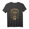 Oktober 1943 Lustiges 80. Geburtstag Geschenk für Mann und Frau - Vintage Limitierte Edition T-Shirt für Jubiläum & Geburtstagsparty