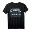 Ich bin stolzer Onkel einer wahnsinnig fantastischen Nichte T-Shirt – Lustiges Geburtstagsgeschenk für den besten Onkel