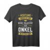 Erheben Sie sich! Sein Majestät der Onkel betritt den Raum T-Shirt – Lustiges Geschenk für Taufe, Geburtstag, Schwangerschaft & Familienfeiern