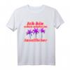Bin schon wieder im Inselfieber Party Outfit Mallorca Sommer T-Shirt - Witziges Design für Mallorca-Urlaub, Feiern & Malle-Opening 2023