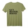 Gut Besser Bernd T-Shirt - Lustiger Namenstag Spruch für Männer, Jungs und Teenies, Perfektes Geburtstagsgeschenk für Bernd