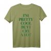 I’M PRETTY COOL BUT I CRY A LOT X Selflove T-Shirt – Be Yourself, Für Motivation, Selbstbewusstsein & Selbstliebe im Alltag