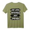 With Memories Not Dreams T-Shirt – Motivationsshirt mit Spruch auf schwarzem Hintergrund, klassisch geschnitten, perfektes Geschenk für Inspiration und Erinnerungen