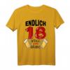 Endlich 18 und jetzt Party T-Shirt – Lustiges Geburtstagsshirt für den 18. Geburtstag, Volljährigkeit & Partyspaß