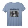 DIE LAGE IST BESÄUFNISERREGEND. Mona Lisa Eskaliert eh - Lustiges Party T-Shirt für Frauen, Urlaub & Feierlichkeiten mit Humor