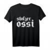 Stolzer Ossi Ostdeutschland Ost-T-Shirt - Lustiges Geschenk für Ostdeutsche, Ostalgie & DDR Fans zum Geburtstag, Weihnachten & Co.