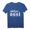 Stolzer Ossi Ostdeutschland Ost-T-Shirt - Lustiges Geschenk für Ostdeutsche, Ostalgie & DDR Fans zum Geburtstag, Weihnachten & Co.