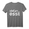 Stolzer Ossi Ostdeutschland Ost-T-Shirt - Lustiges Geschenk für Ostdeutsche, Ostalgie & DDR Fans zum Geburtstag, Weihnachten & Co.