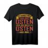 Lustiges Du Kannst Mich aus Dem Osten Holen Ossi Geschenk T-Shirt – Perfekt für Ostdeutsche, DDR Fans und Ost-Nostalgie
