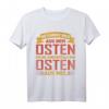Lustiges Du Kannst Mich aus Dem Osten Holen Ossi Geschenk T-Shirt – Perfekt für Ostdeutsche, DDR Fans und Ost-Nostalgie