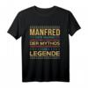 Manfred Vorname Personalisiertes Geschenk für Papa & Vater - Männer T-Shirt mit Spruch 'Der Mythos, die Legende' für Weihnachten, Geburtstag & Junggesellinnenabschied