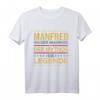 Manfred Vorname Personalisiertes Geschenk für Papa & Vater - Männer T-Shirt mit Spruch 'Der Mythos, die Legende' für Weihnachten, Geburtstag & Junggesellinnenabschied