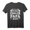 So Sieht Ein Richtig Cooler Papa Aus T-Shirt – Lustiges Vatertagsgeschenk für Männer, Opa und Onkel