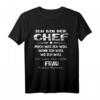 Ich bin der Chef Mach was ich will Muss meine Frau fragen T-Shirt - Lustiges Herren T-Shirt mit Spruch für Männer, die Humor lieben