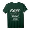 Ich bin der Chef Mach was ich will Muss meine Frau fragen T-Shirt - Lustiges Herren T-Shirt mit Spruch für Männer, die Humor lieben
