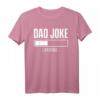 Lustiges Dad Joke T-Shirt für Vatertag & Geburtstag - Witze, Papa & Sarkastisch Geschenkidee