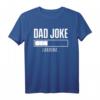 Lustiges Dad Joke T-Shirt für Vatertag & Geburtstag - Witze, Papa & Sarkastisch Geschenkidee