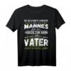 Väter Sprüche | Lustiges Stolzer Vater T-Shirt für Papa, Vatertag, Geburtstag & Weihnachten