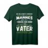 Väter Sprüche | Lustiges Stolzer Vater T-Shirt für Papa, Vatertag, Geburtstag & Weihnachten
