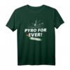 Pyro for Ever Silvester Feuerwerk T-Shirt – Perfektes Geschenk für Pyrotechniker, Feuerwerksfans und Silvesterliebhaber