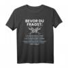 Bevor Du Fragst Feuerwerk Spruch T-Shirt für Pyrotechniker & Feuerwerk Fans – Perfekt für Silvester und Neujahr