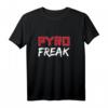 PYRO FREAK! Silvester Feuerwerk Pyrotechniker T-Shirt, Pullover & Hoodie – Perfekt für Feuerwerk Fans, Pyro Freaks & Pyro Verrückte als Geschenk oder zum Jahreswechsel