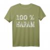 Funny 100% Haram T-Shirt – Stilvolles Ramadan- und Eid-Geschenk für Muslime, Arabien- und Türkei-Fans, perfekt für religiöse Feierlichkeiten